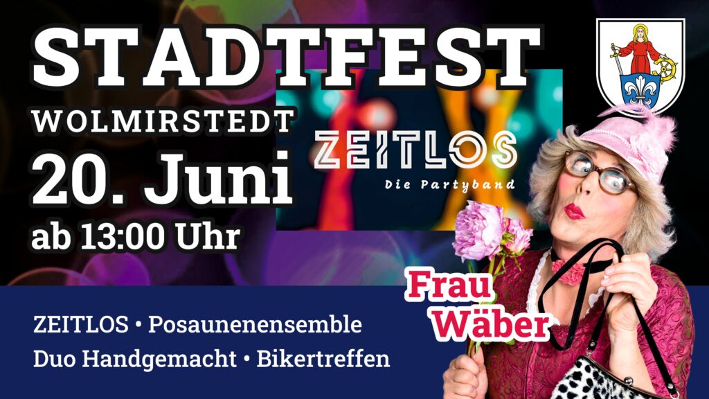 Stadtfest mit zeitlos und Frau Wäber
